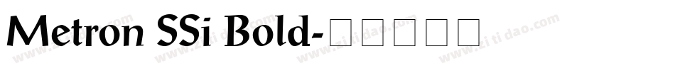 Metron SSi Bold字体转换